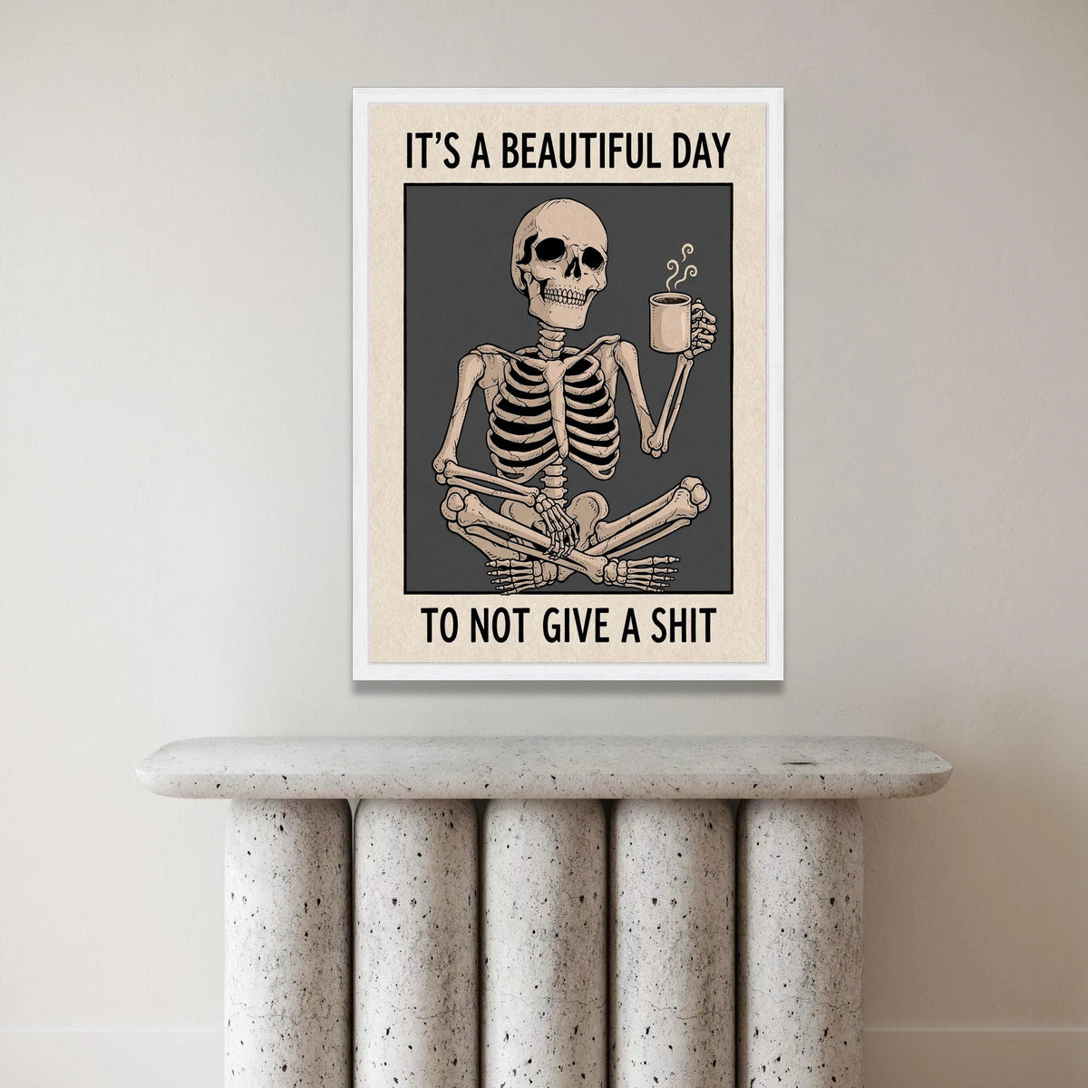 Relaxed Skeleton with Coffee Mug Canvas Wall Art, Funny Sarcastic Quote, Humorous Home Decor, Dark Humor Canvas Poster, Canvas Print Art