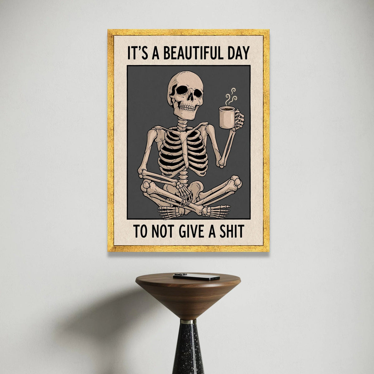 Relaxed Skeleton with Coffee Mug Canvas Wall Art, Funny Sarcastic Quote, Humorous Home Decor, Dark Humor Canvas Poster, Canvas Print Art
