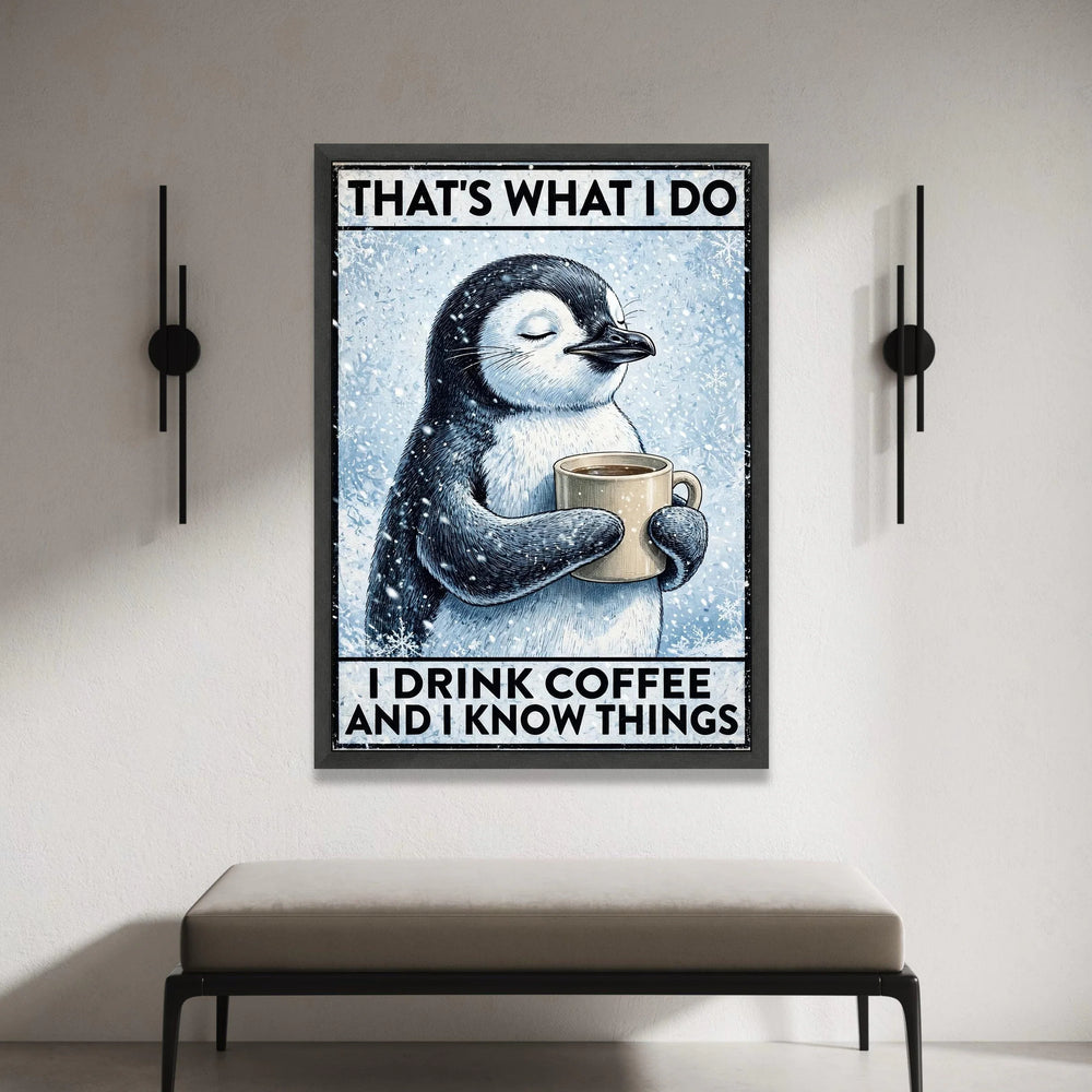 Cute Penguin Holding Coffee Mug Canvas, Funny Winter Animal Art, Drink Coffee and Know Things, Cozy Home Wall Decor, Coffee Canvas Print Art